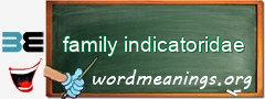 WordMeaning blackboard for family indicatoridae